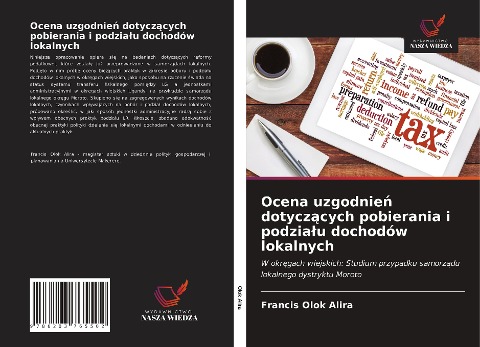Ocena uzgodnie¿ dotycz¿cych pobierania i podzia¿u dochodów lokalnych - Francis Olok Alira