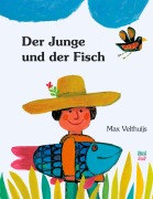 Cover-Bild zum Titel 'Der Junge und der Fisch' von 'Max Velthuijs'