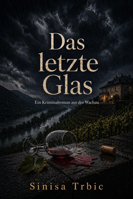 Das letzte Glas - Sinisa Trbic