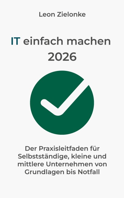 IT einfach machen 2026 - Leon Zielonke