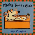 Maisy Takes a Bath - Lucy Cousins