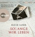 Solange wir leben - David Safier