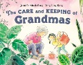 The Care and Keeping of Grandmas - Jennifer Mook-Sang