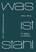 Cover-Bild zum Titel 'Was ist Stahl' von 'L. Scheer, H. Berns'