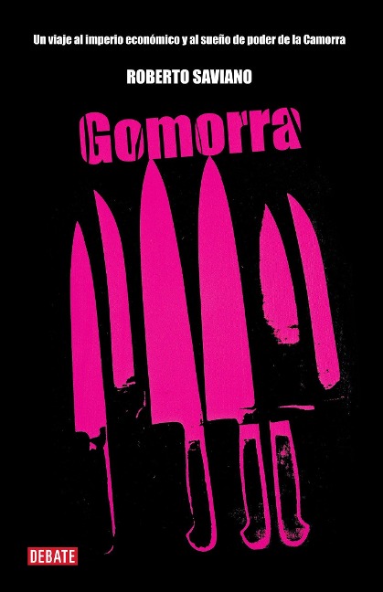 Gomorra / Gomorrah: A Personal Journey Into the Violent International Empire of Naples' Organized Crime System - Roberto Saviano