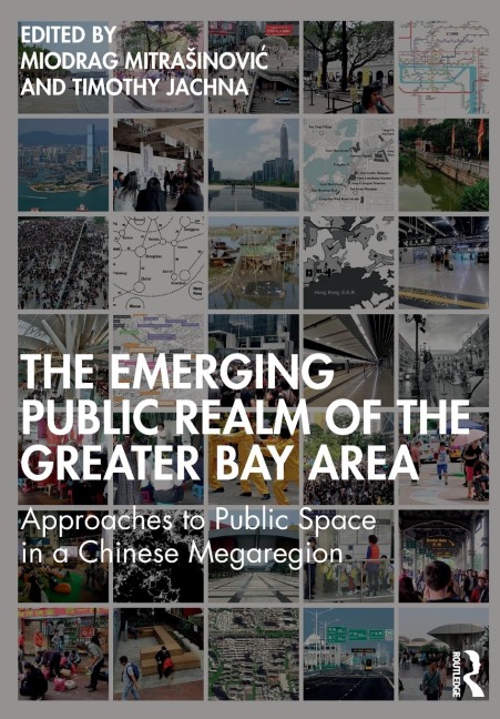 The Emerging Public Realm of the Greater Bay Area - 
