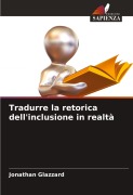 Cover-Bild zum Titel 'Tradurre la retorica dell'inclusione in realtà' von 'Jonathan Glazzard'
