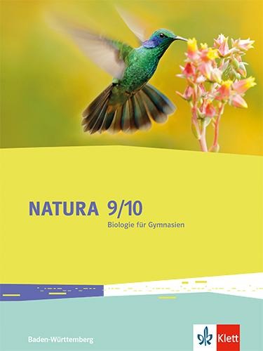 Natura Biologie 9/10. Schulbuch Klassen 9/10. Ausgabe Baden-Württemberg - 