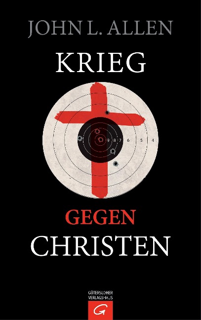 Krieg gegen Christen - John L. Allen