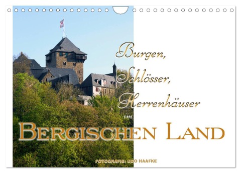 Burgen, Schlösser, Herrenhäuser im Bergischen Land (Wandkalender 2025 DIN A4 quer), CALVENDO Monatskalender - Udo Haafke