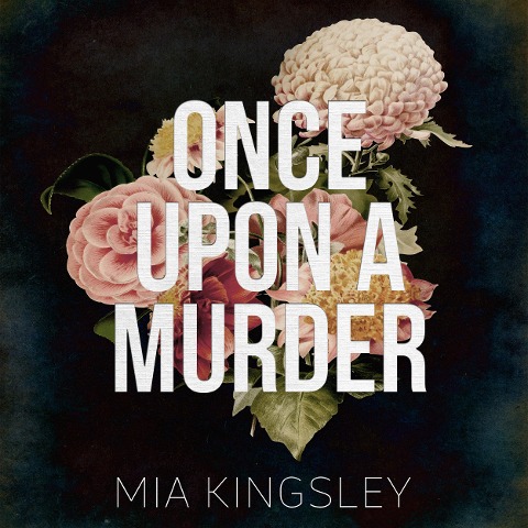 Once Upon A Murder - Mia Kingsley
