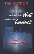 Cover-Bild zum Titel '... und aus dem Wort wurde eine Geschichte' von 'The Author'