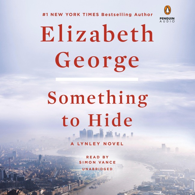 Something to Hide: A Lynley Novel - Elizabeth George