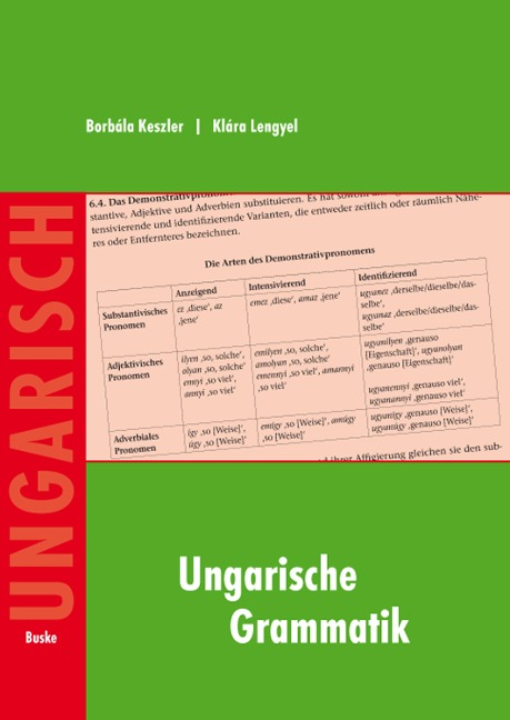 Ungarische Grammatik - Borbála Keszler, Klára Lengyel