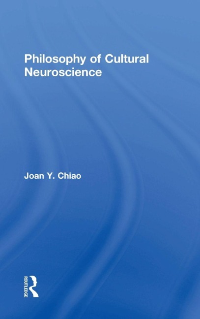 Philosophy of Cultural Neuroscience - 