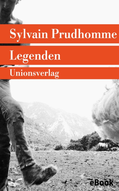 Legenden - Sylvain Prudhomme