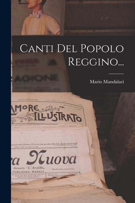 Canti Del Popolo Reggino... - Mario Mandalari