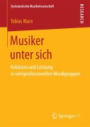 Cover-Bild zum Titel 'Musiker unter sich' von 'Tobias Marx'