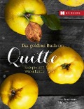 Cover-Bild zum Titel 'Das goldene Buch der Quitte - Rezepte und Warenkunde' von 'Lucas Rosenblatt, Freddy Christandl'