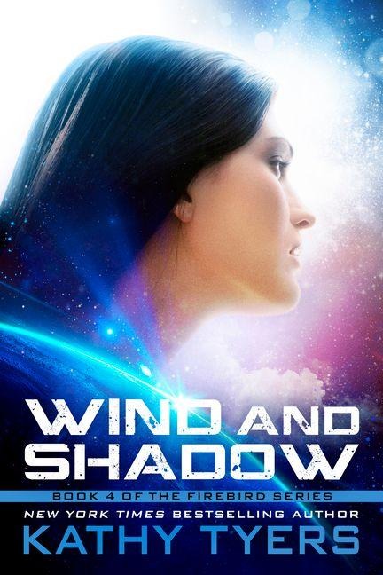 Wind and Shadow - Kathy Tyers