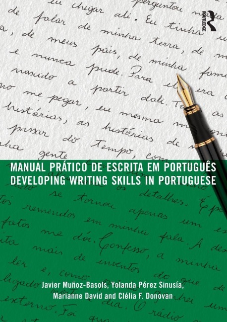Manual prático de escrita em português - Javier Muñoz-Basols, Marianne David, Yolanda Pérez Sinusía