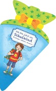 Ich bin jetzt ein Schulkind (für Jungs) - Bianca Borowski