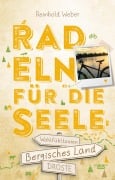 Cover-Bild zum Titel 'Bergisches Land. Radeln für die Seele' von 'Reinhold Weber'