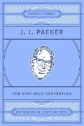 Cover-Bild zum Titel 'J. I. Packer für eine neue Generation' von 'Hanniel Strebel'