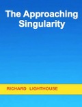 Cover-Bild zum Titel 'The Approaching Singularity' von 'Richard Lighthouse'