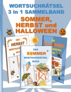 Cover-Bild zum Titel 'WORTSUCHRÄTSEL 3 in 1 SAMMELBAND SOMMER, HERBST und HALLOWEEN' von 'Brian Gagg'