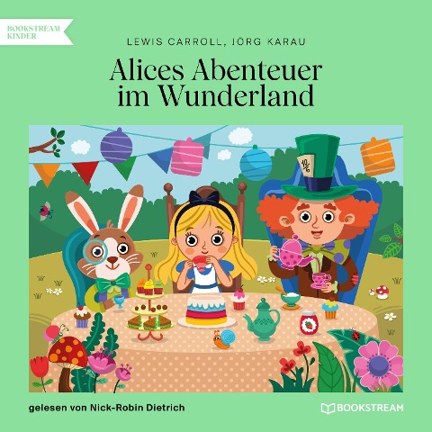 Alices Abenteuer im Wunderland - Lewis Carroll, Jörg Karau