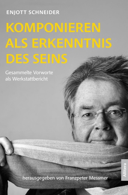 Komponieren als Erkenntnis des Seins - Enjott Schneider