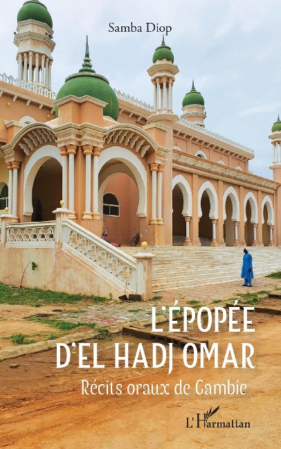 L'epopee d'El Hadj Omar - Diop