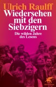Cover-Bild zum Titel 'Wiedersehen mit den Siebzigern' von 'Ulrich Raulff'