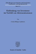 Einbindung von Investoren im Vorfeld von Aktienemissionen - Carlos Philipp Landschein