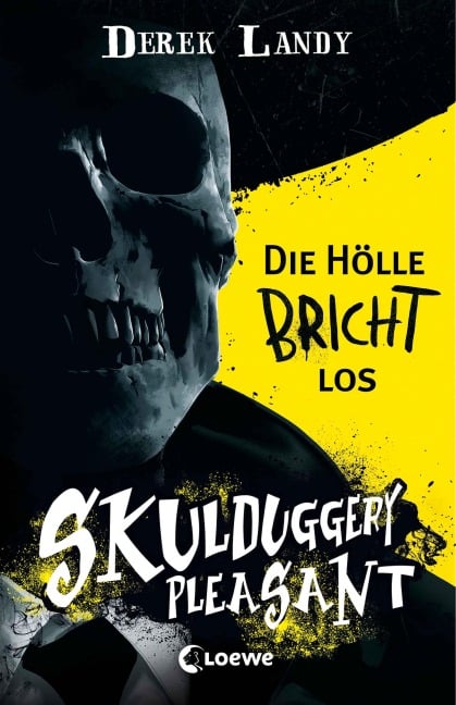 Skulduggery Pleasant (Band 15 1/2) - Die Hölle bricht los - Derek Landy