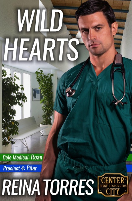 Wild Hearts (Center City First Responders) - Reina Torres