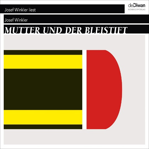 Mutter und der Bleistift - Josef Winkler