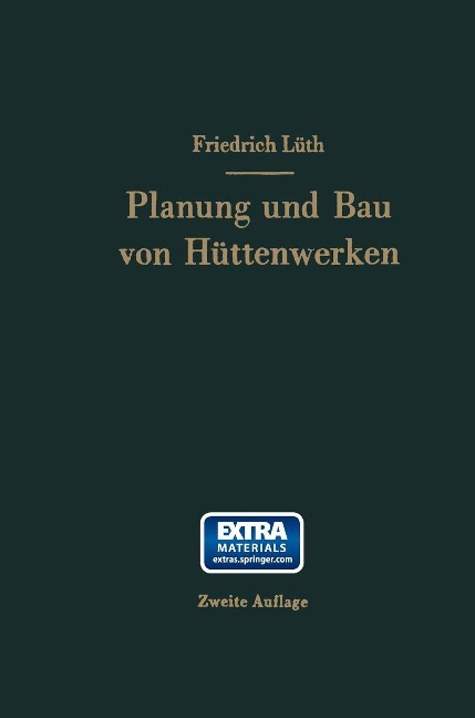 Planung und Bau von Hüttenwerken - Friedrich August Karl Lüth