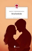 Cover-Bild zum Titel 'Bruchstücke. Life is a Story - story.one' von 'Sandra B. dieZeilendazwischen'