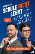 Cover-Bild zum Titel 'Was dich die Schule nicht lehrt - Karriere erklärt' von 'Tim Hendrik Walter, Ivana Tadic'