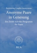 Cover-Bild zum Titel 'Anonyme Paare in Genesung' von 'Recovering Couples Anonymous Rca'