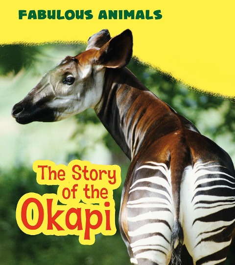 Story of the Okapi - Anita Ganeri