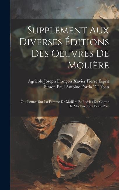 Supplément Aux Diverses Éditions Des Oeuvres De Molière - 