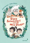  Flora Salmanteri und die Minipiraten Band 1