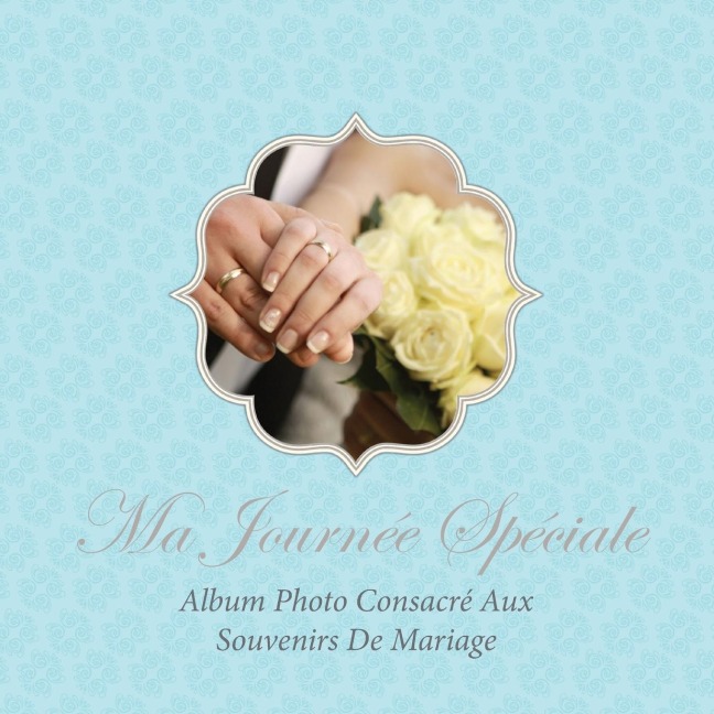 Ma Journee Speciale - 