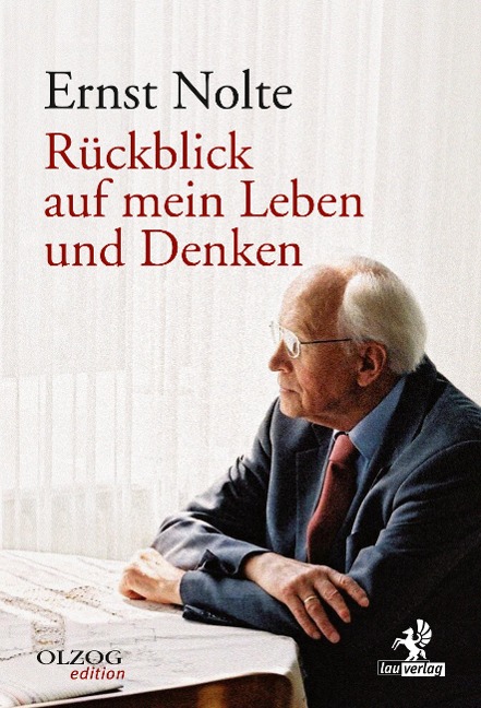 Rückblick auf mein Leben und Denken - Ernst Nolte
