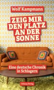 Cover-Bild zum Titel 'Zeig mir den Platz an der Sonne' von 'Wolf Kampmann'