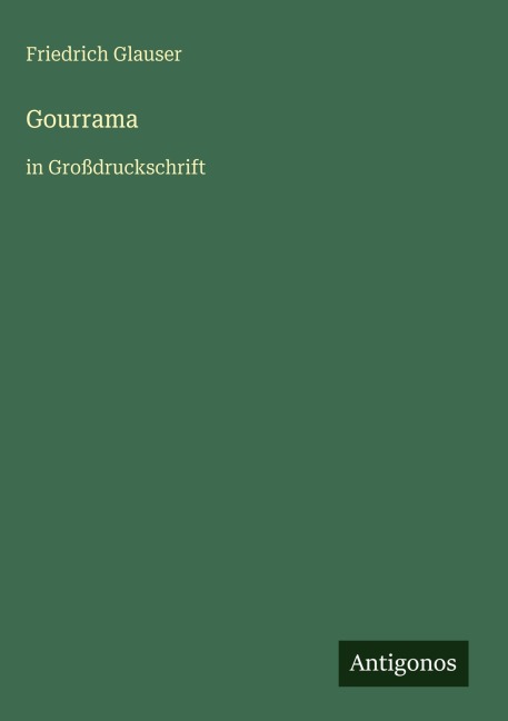 Gourrama - Friedrich Glauser