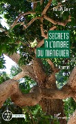 Cover-Bild zum Titel 'Secrets à l'ombre du manguier' von 'Aurore Cuffi'